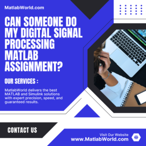 Can Someone Do My Digital Signal Processing Matlab Assignment?