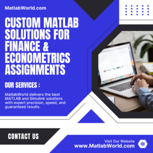 Custom Matlab Solutions for Finance & Econometrics Assignments