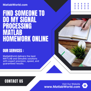 Find Someone to Do My Signal Processing Matlab Homework Online
