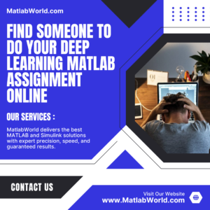 Find Someone to Do Your Deep Learning Matlab Assignment Online