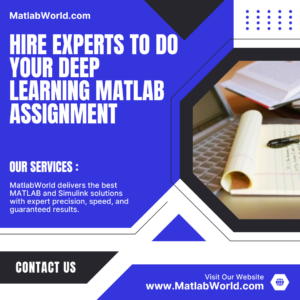Hire Experts to Do Your Deep Learning Matlab Assignment