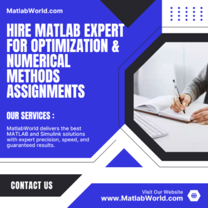 Hire Matlab Expert for Optimization & Numerical Methods Assignments