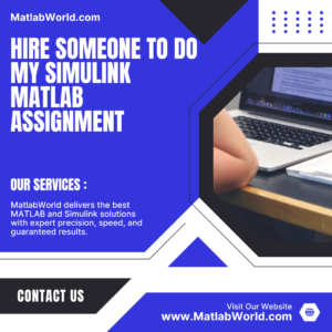 Hire Someone to Do My Simulink Matlab Assignment