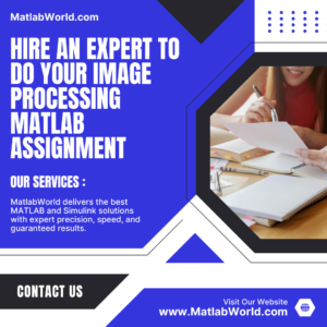 Hire an Expert to Do Your Image Processing Matlab Assignment