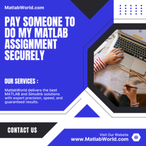 Pay Someone to Do My Matlab Assignment Securely